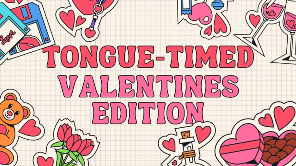 Tongue Timed: Valentine's Edition image number null